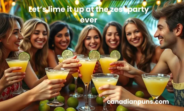 Let’s lime it up at the zest party ever lime puns